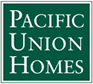 Pacific Union Homes.